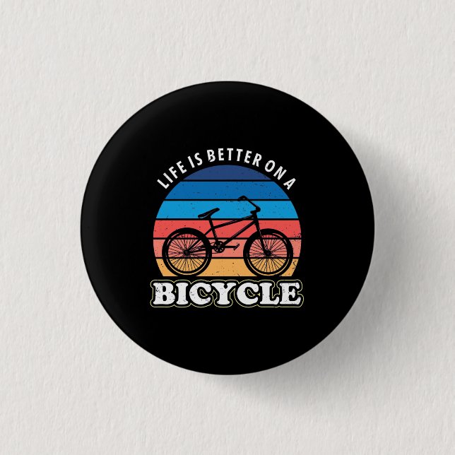 Life Is Better On A Bicycle 1 Inch Round Button (Front)