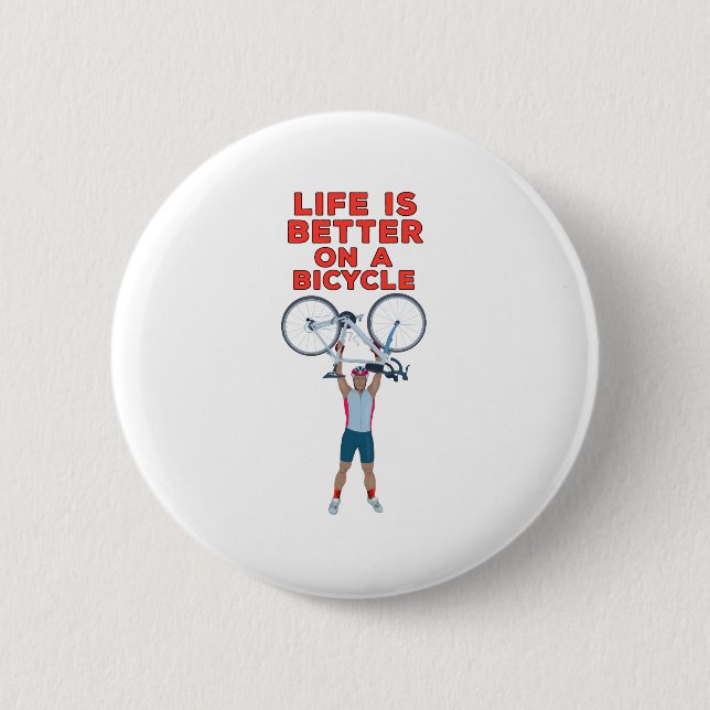 Life is Better on a Bicycle 2 Inch Round Button (Front)