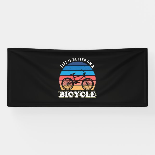Life Is Better On A Bicycle Banner (Horizontal)