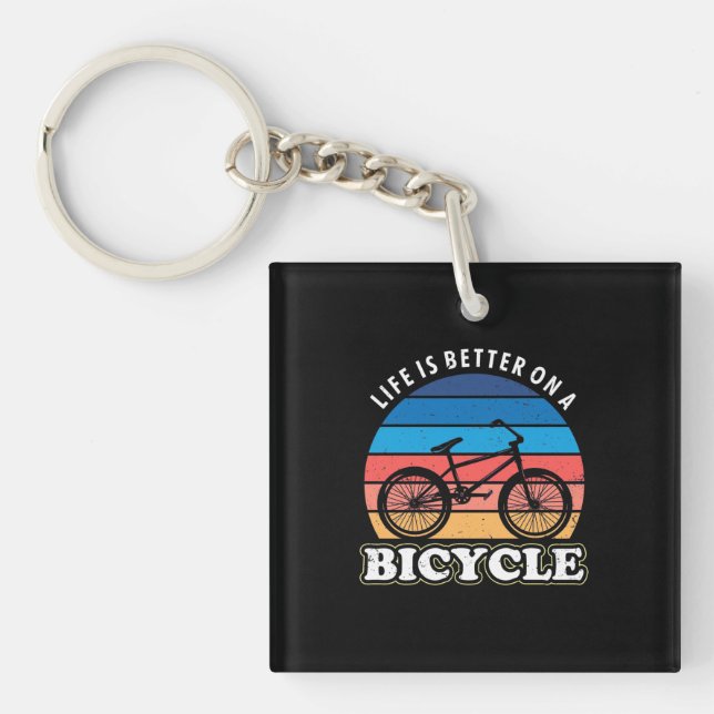 Life Is Better On A Bicycle Keychain (Front)