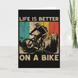 Life Is Better On A Bike Bicycle Riding Cyclist Card