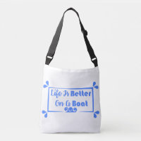 Life Is Better On A Boat border quote
