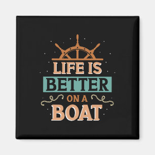 Life Is Better On A Boat Captain Boat Owner Skippe Magnet