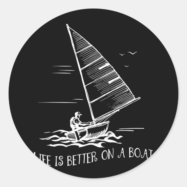 Life Is Better On A Boat Sailboat Sketch Sailing Classic Round Sticker (Front)