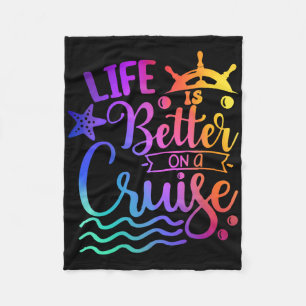 Life Is Better On A Cruise Family Vacation Matchin Fleece Blanket