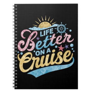 Life Is Better On A Cruise Family Vacation Matchin Notebook