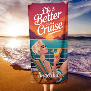 Life Is Better On A Cruise Retro Sunset Ocean Beach Towel