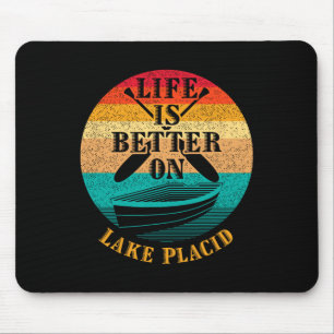 Life Is Better On Lake Placid Funny Boating Humour Mouse Pad