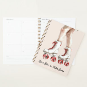 Life is Better on Roller Skates Planner