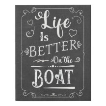Life is Better on the Boat Faux Chalkboard