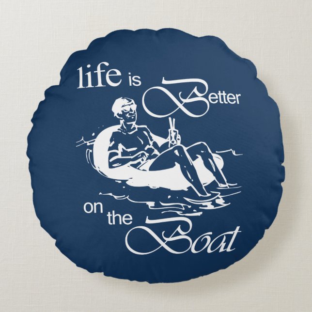 Life is Better on The Boat Funny Cartoon Rowboat Round Pillow (Front)