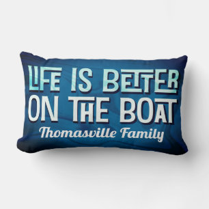 Life Is Better On The Boat Lumbar Pillow
