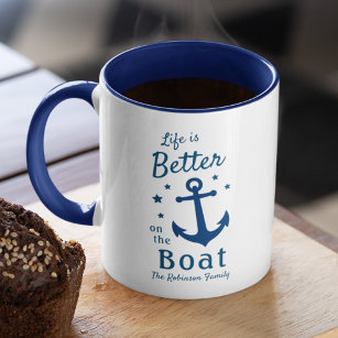 Life Is Better On The Boat Nautical Family Name Mug