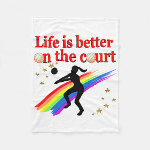 LIFE IS BETTER ON THE COURT VOLLEYBALL DESIGN FLEECE BLANKET