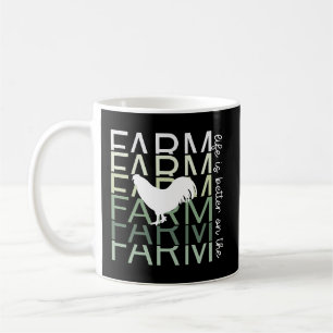 Life Is Better On The Farm with Rooster Coffee Mug
