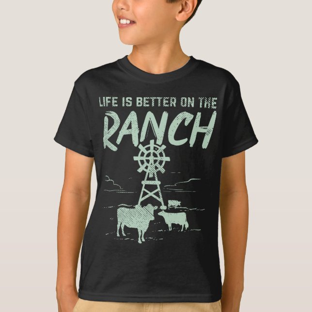 Life Is Better On The Ranch T-Shirt (Front)