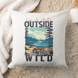 Life Is Better Outside – Nature Adventure Throw Pillow