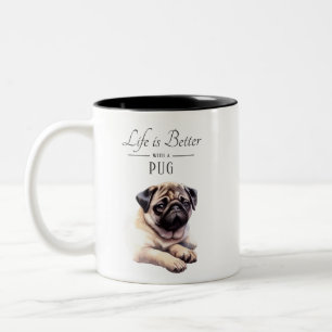 Life is Better Pug Two-Tone Coffee Mug