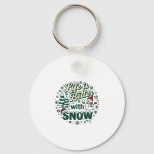 Life Is Better Snow Christmas Snowman Trees Snowfl Keychain