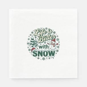Life Is Better Snow Christmas Snowman Trees Snowfl Napkin