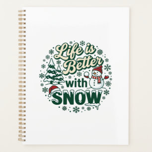 Life Is Better Snow Christmas Snowman Trees Snowfl Planner