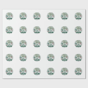 Life Is Better Snow Christmas Snowman Trees Snowfl Wrapping Paper