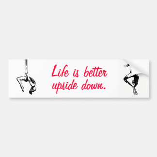 Life is better upside down bumper sticker