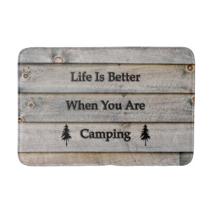 Life is better when you are camping bath mat
