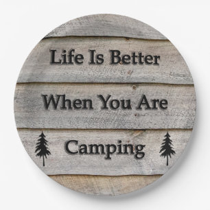 Life is better when you are camping paper plate