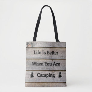 Life is better when you are camping tote bag
