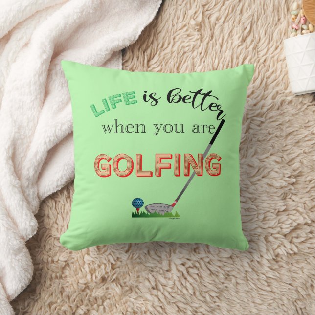 LIFE is better when you are GOLFING Cool Throw Pillow (Blanket)