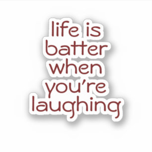 Life is better when you are laughing, Aesthetic