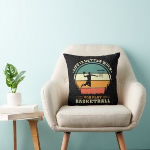 life is better when you play basketball throw pillow