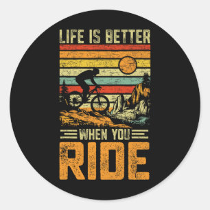 Life Is Better When You Ride Retro Mtb Funny Mount Classic Round Sticker