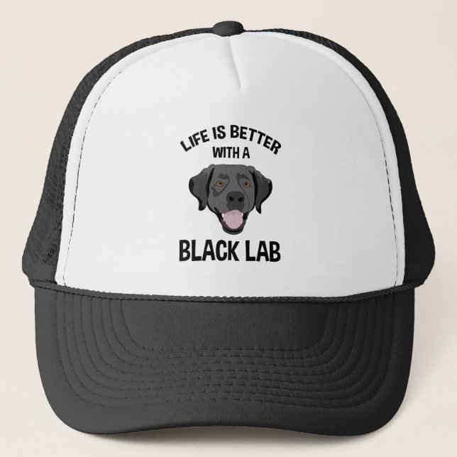 Life Is Better With A Black Lab Trucker Hat (Front)