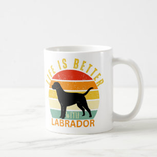 Life Is Better With a Black Labrador, Dog Lover Coffee Mug