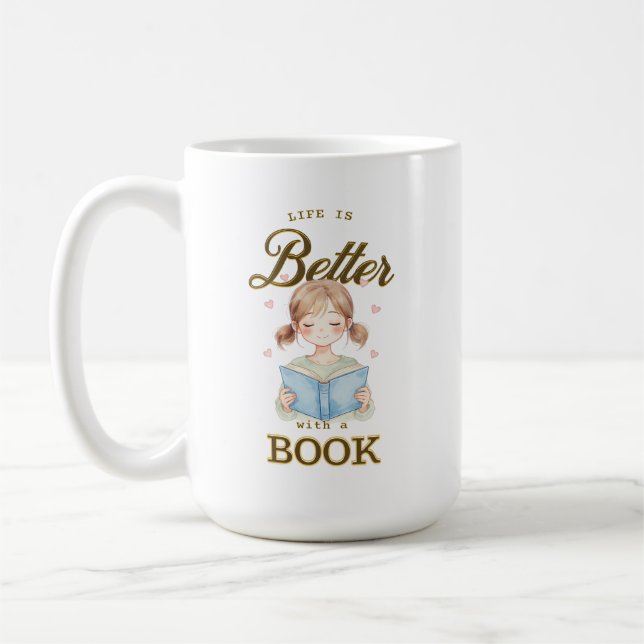 Life is Better with a Book Coffee/Tea Mug (Gauche)