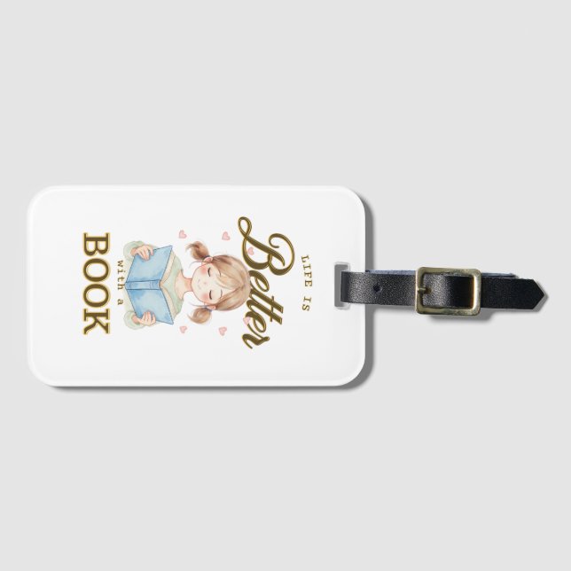 Life is Better with a Book Luggage Tag (Front Horizontal)