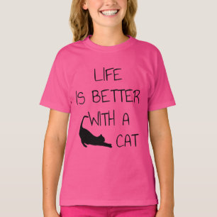 Life Is Better With A Cat - Cat Lovers T-Shirt