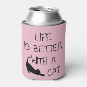 Life Is Better With A Cat - Cat Lovers   T-Shirt Can Cooler