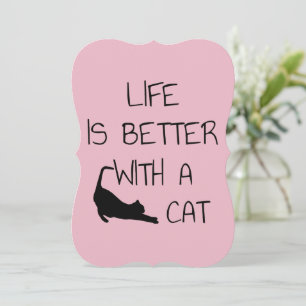 Life Is Better With A Cat - Cat Lovers    Thank You Card