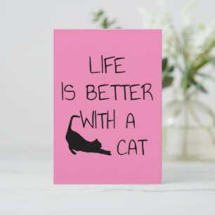 Life Is Better With A Cat - Cat Lovers    Thank You Card