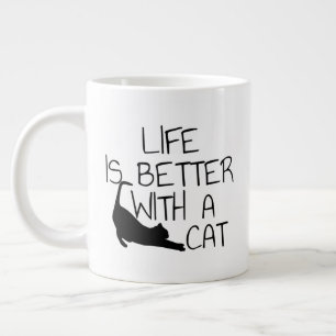 Life Is Better With A Cat  Large Coffee Mug