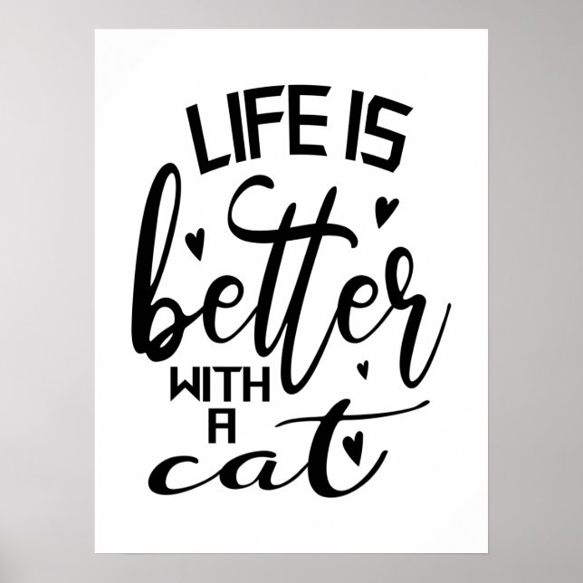 Life Is Better With a Cat Modern Typography Poster (Front)