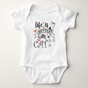 Life is Better With a Cat quote slogan Baby Bodysuit