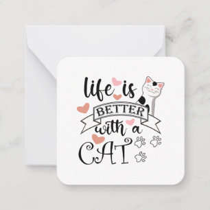 Life is Better With a Cat quote slogan Card