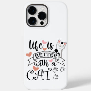 Life is Better With a Cat quote slogan Case-Mate iPhone 14 Pro Max Case