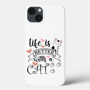 Life is Better With a Cat quote slogan iPhone 13 Case