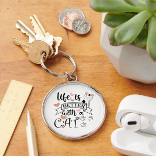 Life is Better With a Cat quote slogan Keychain
