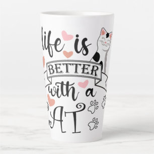 Life is Better With a Cat quote slogan Latte Mug